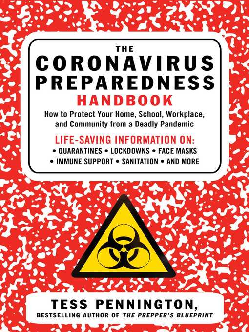 Title details for The Coronavirus Preparedness Handbook: How to Protect Your Home, School, Workplace, and Community from a Deadly Pandemic by Tess Pennington - Wait list